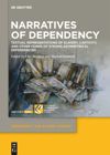 book: Narratives of Dependency