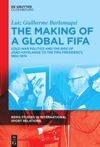 book: The Making of a Global FIFA