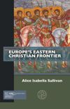 book: Europe's Eastern Christian Frontier