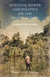 book: Mystical Power and Politics on the Swahili Coast