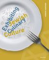 book: Exhibiting Jewish Culinary Culture