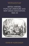 book: British Writers, Popular Literature and New Media Innovation, 1820–45