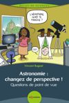 book: Astronomie : changez de perspective !