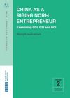 book: China as a Rising Norm Entrepreneur: Examining GDI, GSI and GCI