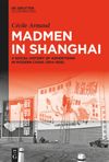 book: Madmen in Shanghai