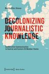 book: Decolonizing Journalistic Knowledge