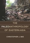 book: The Paleoanthropology of Eastern Asia