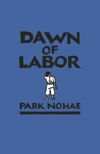 book: Dawn of Labor