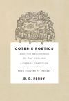 book: Coterie Poetics and the Beginnings of the English Literary Tradition