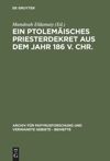 book: Ein ptolemäisches Priesterdekret aus dem Jahr 186 v. Chr.