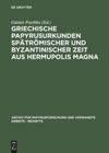 book: Griechische Papyrusurkunden spätrömischer und byzantinischer Zeit aus Hermupolis Magna