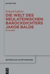 book: Die Welt des neulateinischen Barockdichters Jakob Balde