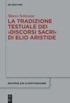 book: La tradizione testuale dei ›Discorsi sacri‹ di Elio Aristide