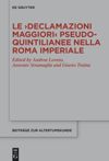 book: Le ›Declamazioni maggiori‹ pseudo-quintilianee nella Roma imperiale