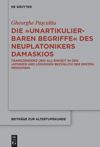 book: Die "unartikulierbaren Begriffe" des Neuplatonikers Damaskios