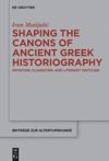 book: Shaping the Canons of Ancient Greek Historiography