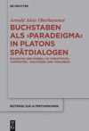 book: Buchstaben als paradeigma in Platons Spätdialogen